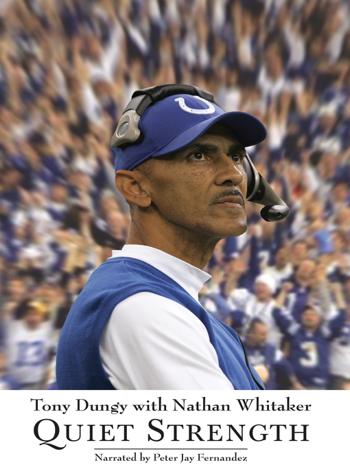 Title details for Quiet Strength by Tony Dungy - Available